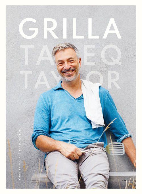Grilla kokbok om grillning av Tareq Taylor